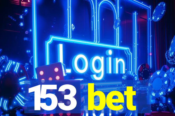 153 bet